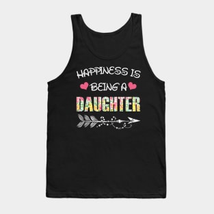 Happiness is being daughter floral gift Tank Top